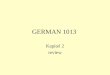 GERMAN 1013 Kapitel 2 review. die Familie Gender and Article 1. masculine Vater Onkel Herbst The gender is expressed through the article, either the