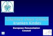 European Resuscitation Council. Erkennen und initiales Management eines Atem- und Herz-Kreislaufstillstandes