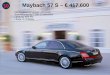 10 Maybach 57 S – 417.600 Höchstgeschwindigkeit: 275 km/h Beschleunigung 0-100: 5 Sekunden Leistung: 550 PS Länge: 5,70 Meter
