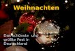 Weihnachten Das schönste und grö ß te Fest in Deutschland