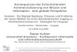 Zur Kommerzialisierung von Wissen und Information Rainer Kuhlen – FB Informatik und Informationswissenschaft an der Universität Konstanz Konsequenzen