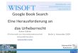 Rainer Kuhlen FB Informatik und Informationswissenschaft Universität Konstanz  CC Google Book Search Eine Herausforderung an das Urheberrecht