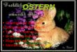Osterhase vor dem Fest Steckt das Ei ins Osternest, Trägt das Tierchen Ostereier, Er will lustig Ostern feiern. Rege läuft der Hase hin, Niemand sollte