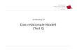 WS 2012/13 Datenbanksysteme Fr 15:15 – 16:45 R 0.207 Vorlesung #3 Das relationale Modell (Teil 2)