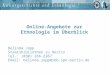 Online-Angebote zur Ethnologie im Überblick Belinda Jopp Staatsbibliothek zu Berlin Tel.: (030) 266-2367 Email: belinda.jopp@sbb.spk-berlin.de