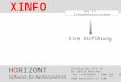 HORIZONT 1 XINFO ® Das IT - Informationssystem Eine Einführung HORIZONT Software für Rechenzentren Garmischer Str. 8 D- 80339 München Tel ++49(0)89