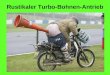 Rustikaler Turbo-Bohnen-Antrieb Das zerstört die Erinnerungen an meine Kindheit