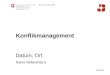 Coaching 1 Konflikmanagement Datum, Ort Name Referent(in)