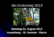 Der.Kulturweg 2013 Samstag 31. August 2013 Ausserberg - St. German - Raron