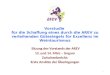 Vorstudie für die Schaffung eines durch die AREV zu verleihenden Gütesiegels für Exzellenz im Weintourismus Sitzung des Vorstands der AREV 13. und 14