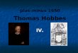Plus-minus 1650 Thomas Hobbes IV.. Vierzehntes Kapitel VON DEN BEIDEN ERSTEN NATÜRLICHEN GESETZEN UND DEN VERTRÄGEN Das Naturrecht ist die Freiheit, nach