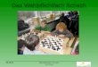 Das Wahlpflichtfach Schach 16.05.2014Wahlpflichtfach Schach IGS Trier