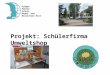 Projekt: Schülerfirma Umweltshop Krüger-Adorno-Schule Haupt- und Realschule Elze