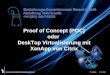 Kanton Basel-Stadt Proof of Concept (POC) oder DeskTop Virtualisierung mit XenApp von Citrix Erziehungsdepartement Th. Anliker17.11.2011