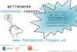 Www.footprint-fragen.at WETTBEWERB FOOTPRINT-FRAGEN! M. Schwingshackl, Plattform Footprint Druchgeführt von: Gesponsert durch: Ein neues Bild der Welt