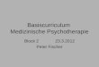 Basiscurriculum Medizinische Psychotherapie Block 2 23.3.2012 Peter Fischer