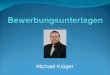 Michael Krüger. Persönliche Daten Name:Michael Krüger Anschrift:Alte-Kölner-Str. 25 51674 Wiehl Telefon:+49 (0) 176-70025180 eMail:me@m-krueger.com Homepage: