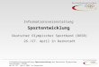 Informationsveranstaltung Sportentwicklung des Deutschen Olympischen Sportbundes (DOSB) am 26./27. April 2007 in Darmstadt InformationsveranstaltungSportentwicklung