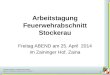 Niederösterreichischer Landesfeuerwehrverband Abschnittsfeuerwehrkommando Arbeitstagung Feuerwehrabschnitt Stockerau Freitag ABEND am 25. April 2014 im
