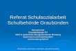 Referat Schulsozialarbeit Schulbehörde Graubünden Manuela Duft Sozialpädagogin FH MAS in systemisch-lösungsorientierter Beratung Supervision und Coaching