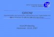 GROW Experimentelle und numerische Untersuchung zum Tragverhalten von GRout-Strukturen für Offshore Windenergieanlagen Leibniz Universität Hannover Institut