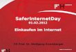 SaferInternetDay 01.02.2012 Einkaufen im Internet FH Prof. Dr. Wolfgang Eixelsberger