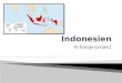 Xchange-project. Hauptstadt:Jakarta Fläche:1.927.597 km² Einwohnerzahl:236,8 Millionen Bevölkerungsdichte:123,8 pro km² BIP/Einwohner:1.925 US$ Währung:Rupiah