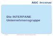 17.05.20141 Referentenservice: Unternehmensgruppe 3/2014 1 Die INTERPANE Unternehmensgruppe