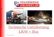 Technische Unfallrettung LKW + Bus œberarbeitet 04/2014 Technische Unfallrettung LKW + Bus