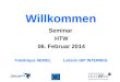 Willkommen Seminar HTW 06. Februar 2014 Frédérique SEIDEL Leiterin GIP INTERREG