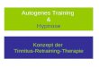 Autogenes Training & Hypnose Konzept der Tinnitus-Retraining-Therapie