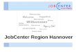 JobCenter Region Hannover. Ausgangslage der JobCenter Region Hannover In der Region Hannover sind derzeit rund 112.000 Menschen in ca. 61.000 Bedarfsgemeinschaften
