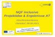 NQF Inclusive Projektidee & Ergebnisse AT Abschlusskonferenz Gleisdorf, 08.09.2011