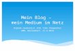 Mein Blog – mein Medium im Netz Diplom-Journalist (FH) Timo Stoppacher AMD, Düsseldorf, 11.3.2014
