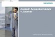 © Siemens AG 2011. Alle Rechte vorbehalten. Auslauf: Anwendermodule + Zubehör