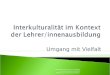 Umgang mit Vielfalt Staatliches Seminar für Didaktik und Lehrerbildung (GWHS) Offenburg, Kontakt Eva Woelki