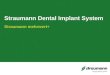 Straumann Dental Implant System Straumann mehrwert+