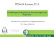 WONCA Europe 2012 Psychologische Begleitung des onkologischen Patienten Steirische Akademie für Allgemeinmedizin Dr. Klaus Gstirner