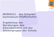 Stiftung Bildungspakt Bayern MODUS21 – Am Schyren- Gymnasium Pfaffenhofen Ergebnisse der Beratungen des Elternbeirates mit der Steuergruppe der Schule