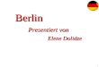 1 Berlin Elene Dolidze Presentiert von. 2Berlin Berlin als Bundeshauptstadt und Regierungssitz der Bundesrepublik Deutschland. Einwohner von berlin Berlin