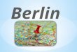 Geografie Die geografische Lage des Berliner Rathauses ist 52° 31 6 nördlicher Breite und 13° 24 30 östlicher Länge. Die größte Ausdehnung des Stadtgebiets
