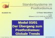 SSPF2/03/01/01 © Peter Weichhart 612625 VU Modul 03/01 Der Übergang zum Postfordismus: Globale Trends Standortsysteme im Postfordismus 3 Std. Mittwoch