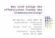 Was sind einige der effektivsten Formen der Stimmverstellung? LMU München – WiSe 2007/ 08 Hauptseminar: Forensische Phonetik Dozent: Prof. Dr. Jonathan