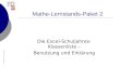 © Mildenberger Verlag Mathe-Lernstands-Paket 2 Die Excel-Schuljahres- Klassenliste – Benutzung und Erklärung