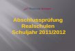 Abschlusspr¼fung Realschulen Schuljahr 2011/2012