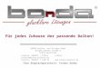 Für jedes Zuhause der passende Balkon! BONDA Balkon- und Glasbau GmbH Dingelstädter Straße 5 37359 Wachstedt Telefon: 036075 / 670-0 E-Mail: verkauf@bonda-balkone.de