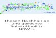 Thesen Nachhaltige und gerechte Rohstoffpolitik NRW`s