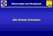 (22) Globale Zirkulation Meteorologie und Klimaphysik Meteo 376