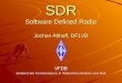 SDR Software Defined Radio Jochen Althoff, DF1VB VFDB Verband der Funkamateure in Telekommunikation und Post