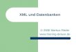 XML und Datenbanken © 2006 Markus Röder 
